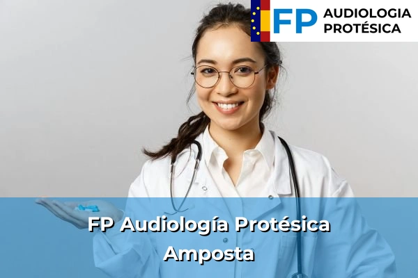 FP Audiología Protésica en Tarragona 3 FP Audiología Protésica en Amposta