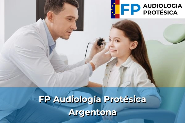 FP Audiología Protésica en Argentona