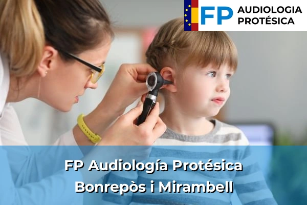 FP Audiología Protésica en Bonrepòs i Mirambell
