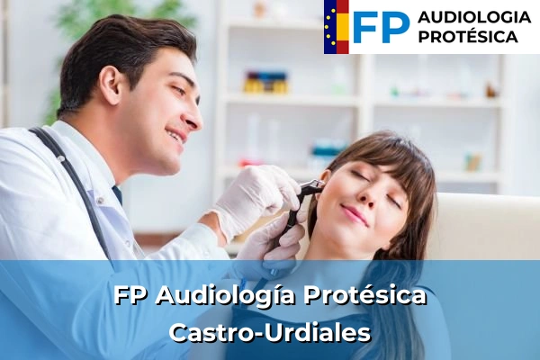 FP Audiología Protésica en Castro