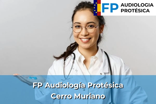 FP Audiología Protésica en Cerro Muriano