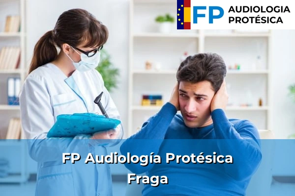 FP Audiología Protésica en Fraga