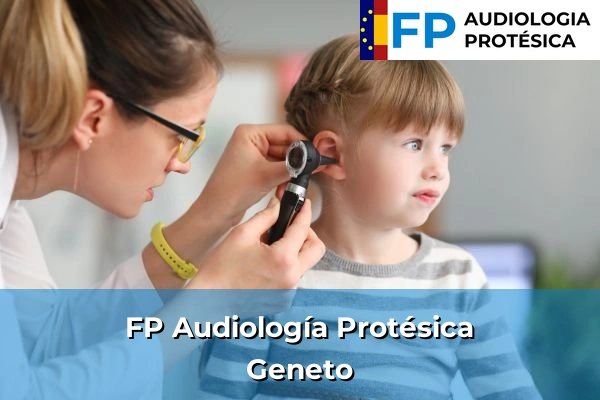 FP Audiología Protésica en Geneto