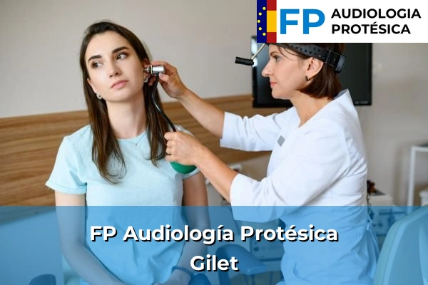 FP Audiología Protésica en Gilet