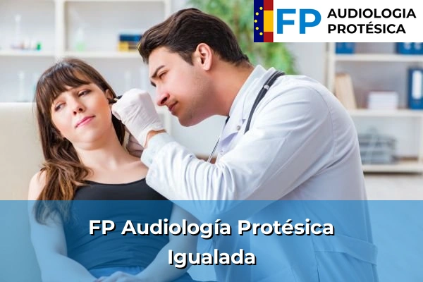 FP Audiología Protésica en Igualada