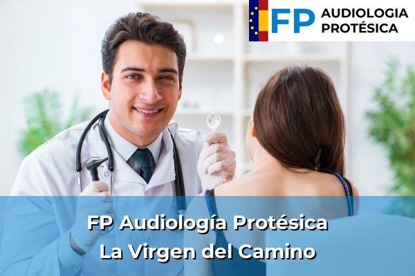 FP Audiología Protésica en León 9 FP Audiología Protésica en La Virgen del Camino
