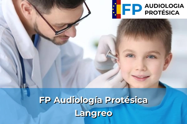 FP Audiología Protésica en Langreo