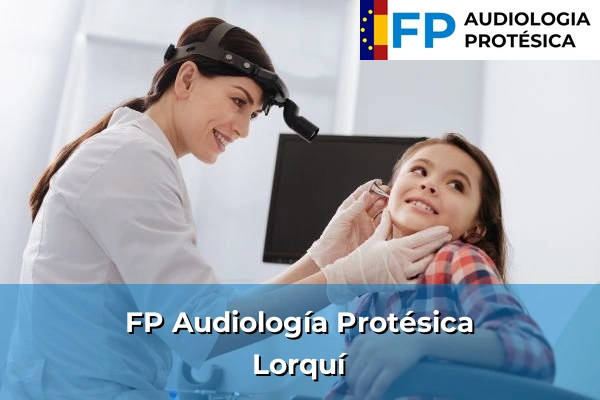 FP Audiología Protésica en Lorquí