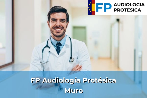 FP Audiología Protésica en Muro