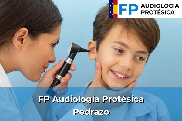 FP Audiología Protésica en Pedrazo