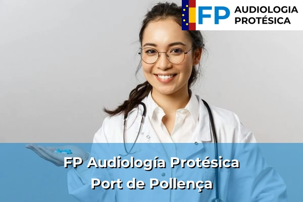 FP Audiología Protésica en Port de Pollença