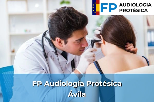 FP Audiología Protésica en Ávila