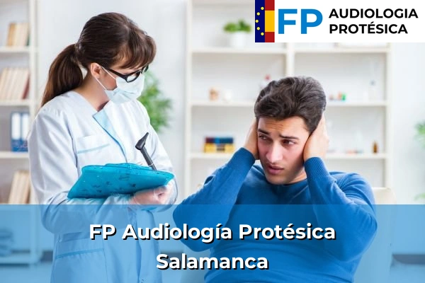FP Audiología Protésica en Salamanca