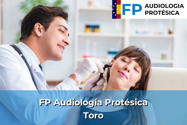 FP Audiología Protésica en Toro